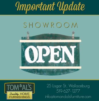 Tom and Al’s Showroom is OPEN! Lisgar St. Wallaceburg.